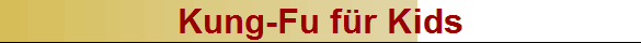 Kung-Fu f�r Kids