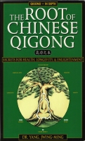 „The Roots of Chinese Qigong“.